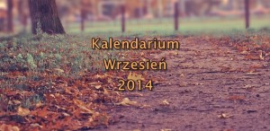 kalendarium wrzesień 2014