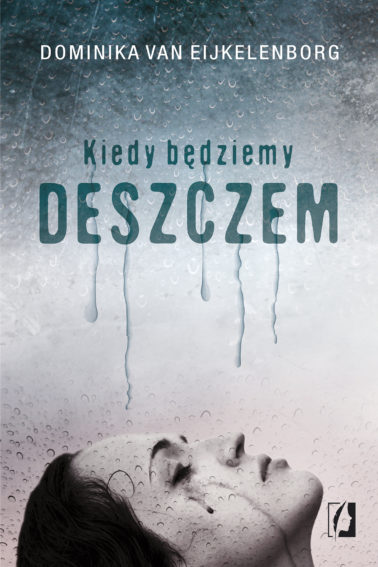 kiedy_bedziemy_deszczem_300dpi-378x567