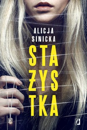 "Stażystka" Alicja Sinicka