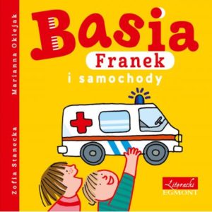 Basia Franek i samochody okładka Franek trzyma karetkę pogotowia Basia stoi obok