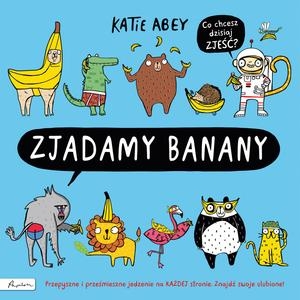 Zjadamy banany” Katie Abey