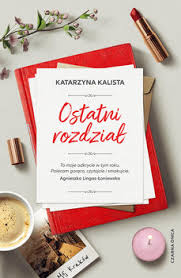 Ostatni rozdział – Katarzyna Kalista