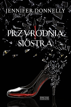 Przyrodnia siostra – Jennifer Donnelly 