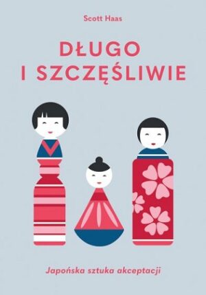 długo i szczęśliwie