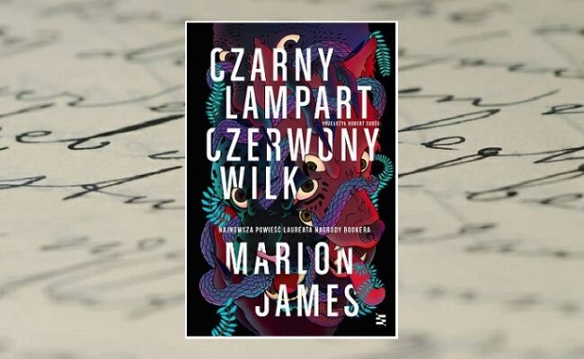 Marlon James - Czarny Lampart, Czerwony Wilk - okładka plus tło