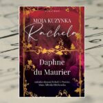 "Moja kuzynka Rachela" - Daphne du Maurier