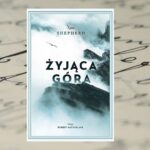 Żyjąca góra - Nan Shepherd