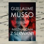 „Nieznajoma z Sekwany” Guillamaume Musso