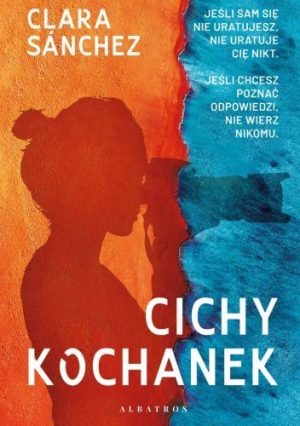 Cichy kochanek - Clara Sanchez - okładka