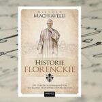 „Historie florenckie” – Niccolo Machiavelli