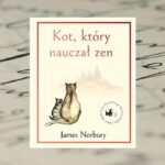 "Kot, który nauczał zen" - James Norbury