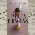 „Fallen Princess” Mona Kasten