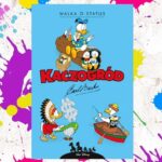 „Kaczogród. Walka o status” Carl Barks